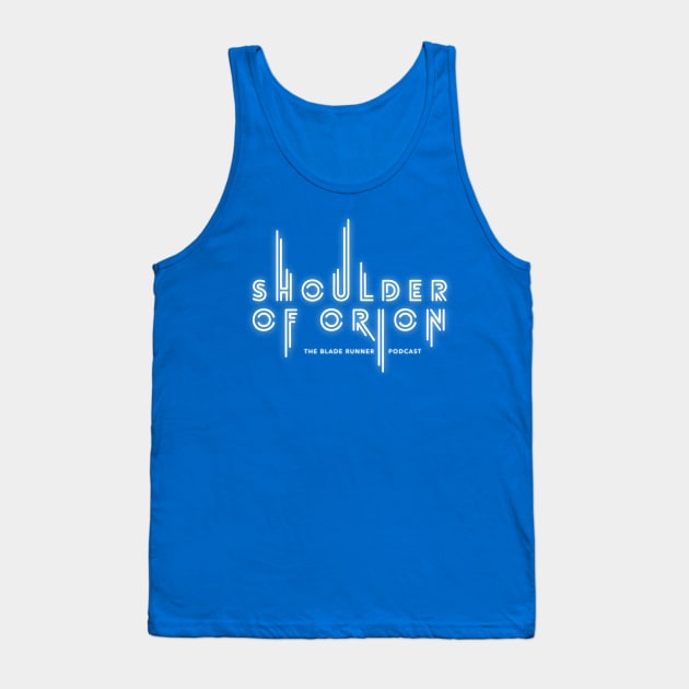 Shoulder of Orion logo (words only) Tank Top by Perfect Organism Podcast & Shoulder of Orion Podcast